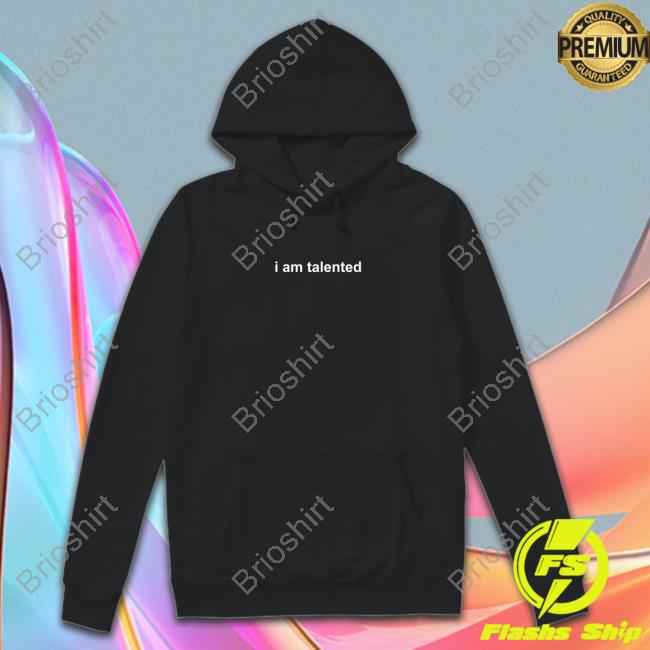 Official Selena Gomez Store I Am Talented Shirt Official Selena Gomez Store I Am Talented Shirt