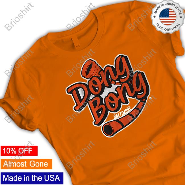 Breakingt Merch Baltimore Dong Bong Shirts Orioles Breakingt Merch Baltimore Dong Bong Shirts Orioles