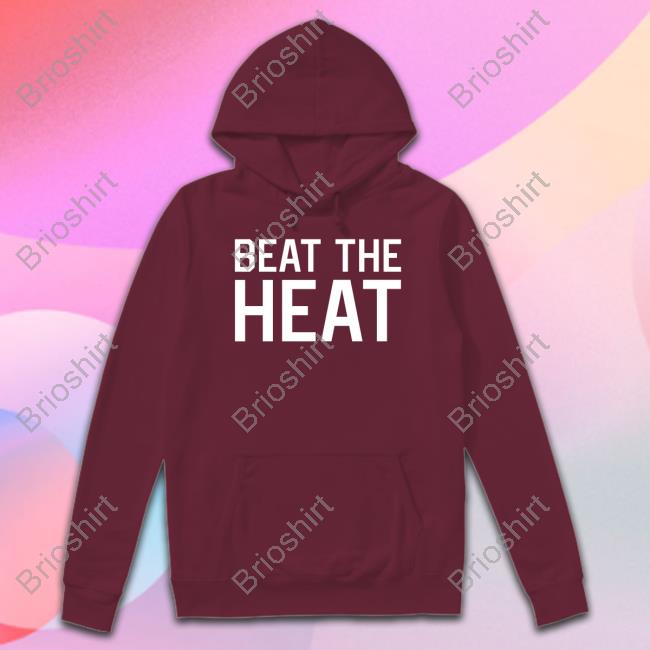 Official Barstool Sports Store Beat The Heat Tee Shirt Official Barstool Sports Store Beat The Heat Tee Shirt