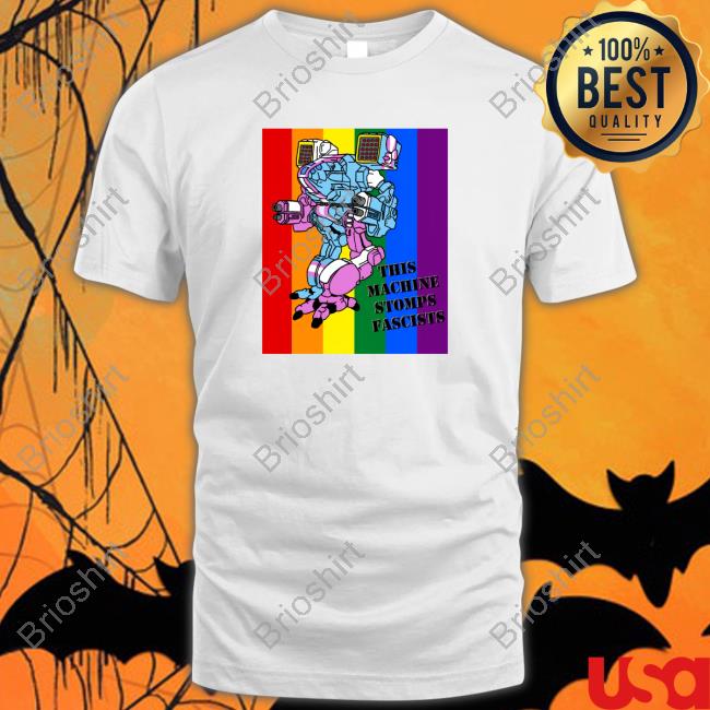 Official Battletech This Machine Stomps Fascists Shirt Official Battletech This Machine Stomps Fascists Shirt