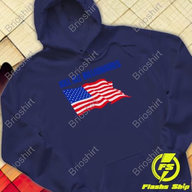 Kill All Billionaires T Shirt Kill All Billionaires T Shirt