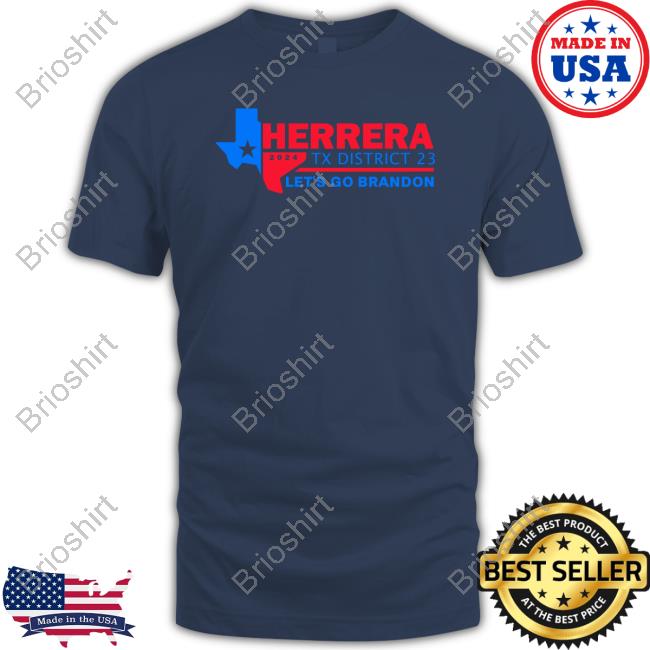 Herrera Tx District 23 Let's Go Brandon T Shirt Herrera Tx District 23 Let's Go Brandon T Shirt