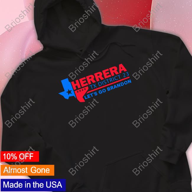 Herrera Tx District 23 Let's Go Brandon T Shirt Herrera Tx District 23 Let's Go Brandon T Shirt