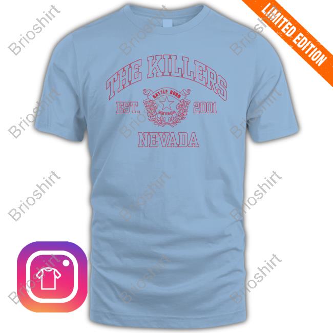 The Killers Merch Est 2001 Nevada Sweatshirt The Killers Merch Est 2001 Nevada Sweatshirt