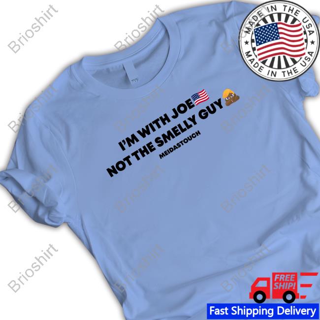 Official MeidasTouch Store I'm With Joe Not The Smelly Guy Shirts Official MeidasTouch Store I'm With Joe Not The Smelly Guy Shirts
