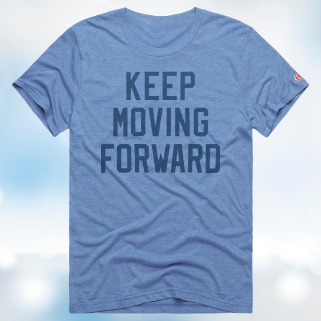 Official Homage Merch Store Homage Keep Moving Forward Shirt New Homage Apparel Clothing Shop Official Homage Merch Store Homage Keep Moving Forward Shirt New Homage Apparel Clothing Shop