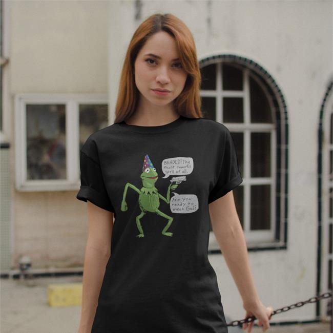 Shirts That Go Hard Funny Wizard Kermit Meme With Gun Behold The Most Powerful Spell Of All Are You Ready To Meet God Sweatshirt