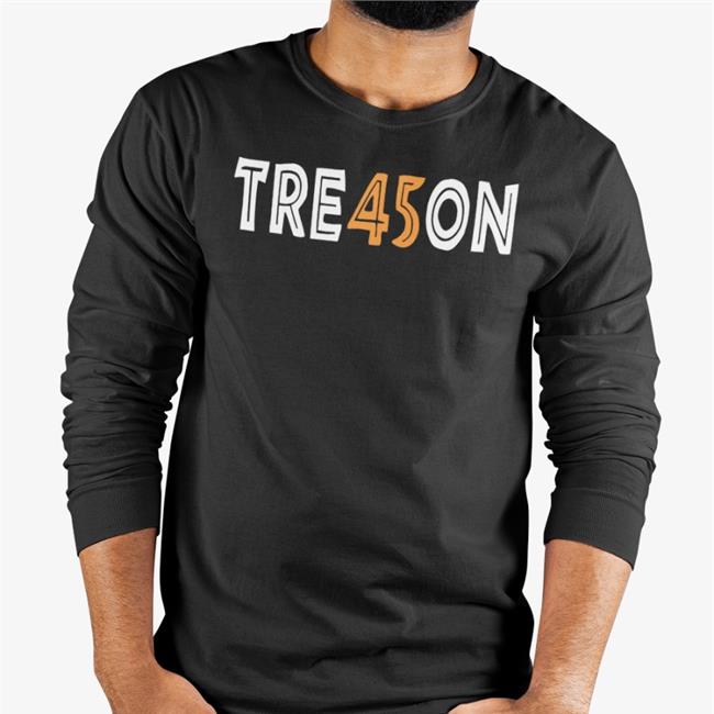 Tre45on Great Anti Trump Shirt
