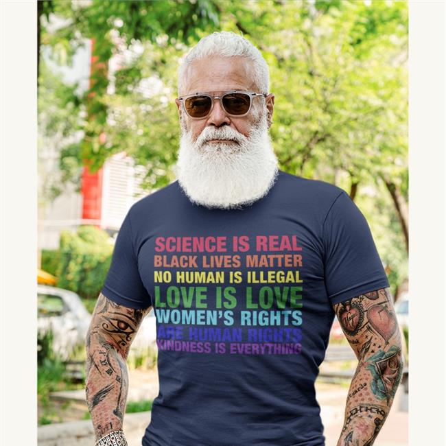 Tom Hanks Science Is Real Black Lives Matter No Human Is Illegal Love T Shirt The Astute Galoot