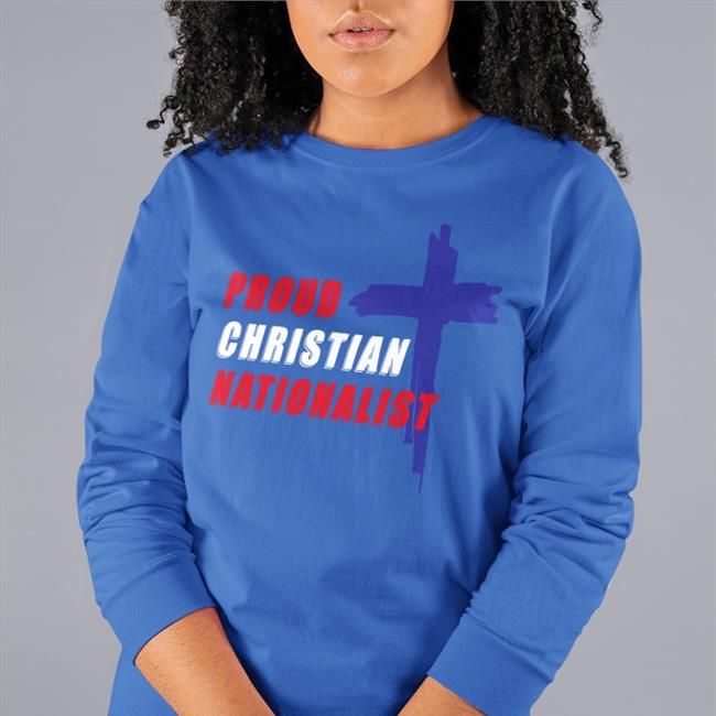 Marjorie Taylor Greene Proud Christian Nationalist Tee Shirt Ron Filipkowski
