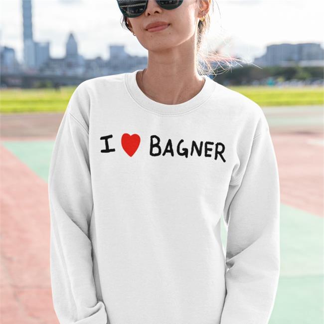 I Love Bagner Tee Bagnersnft