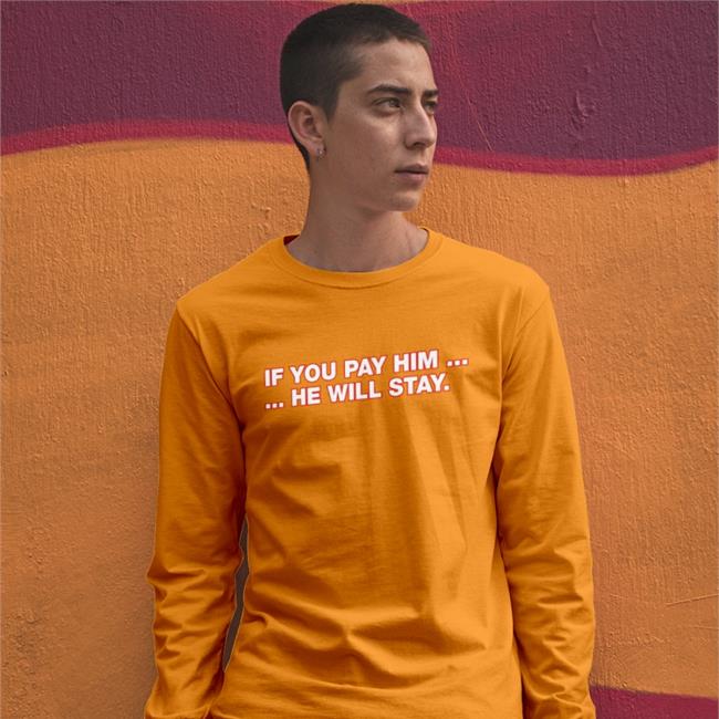 Obvious Shirts If You Pay Him He Will Stay Shirt Obvious Darin