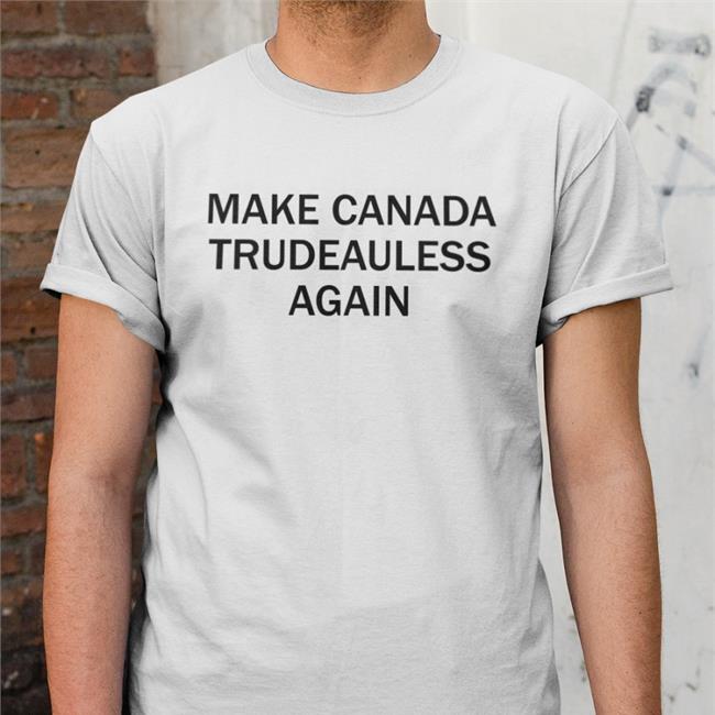 Make Canada Trudeauless Again Sweatshirt