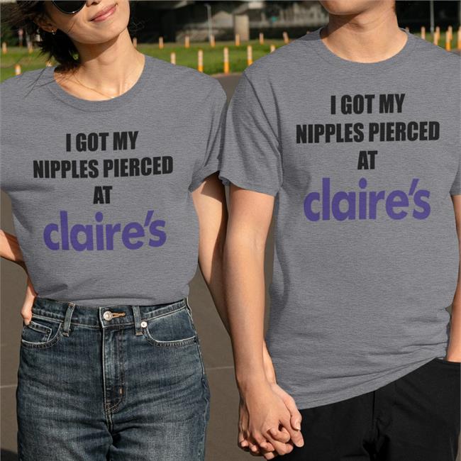 I Got My Nipples Pierced At Claires Sweatshirt Dramaforbreakfast