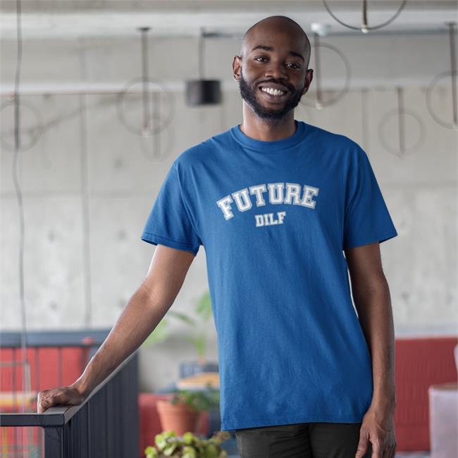 Future Dilf Navy Tee Shirt Sadiecrowell