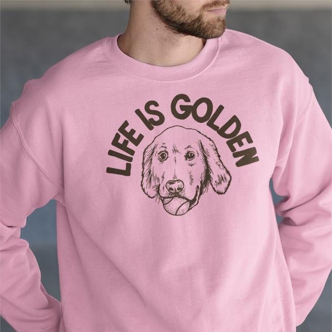 Life Is Golden T Shirt