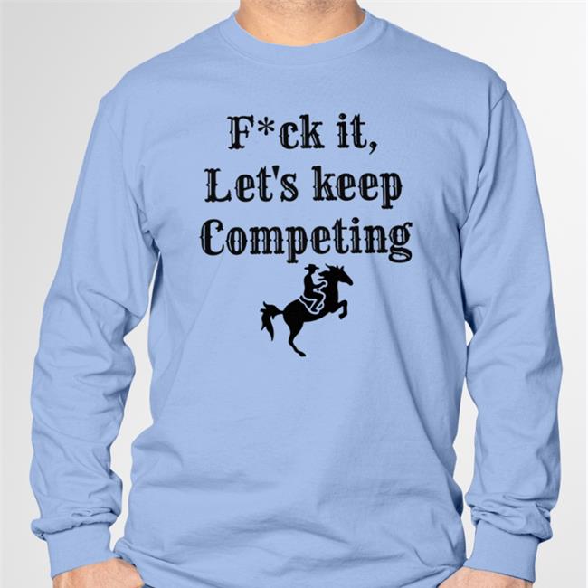 Chicago Sports Bums Fuck It Let's Keep Competing Shirt Bill Swerski