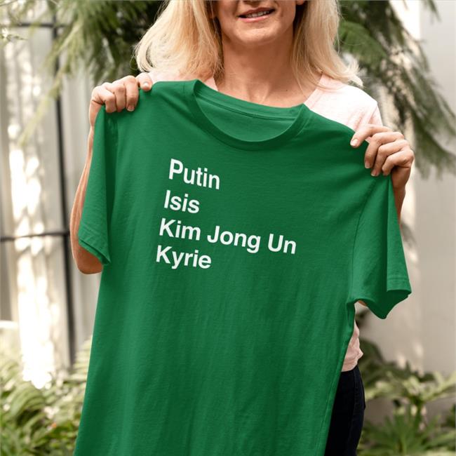 Barstool Sports Merch Putin Isis Kim Jong Un Kyrie Ki List Shirts