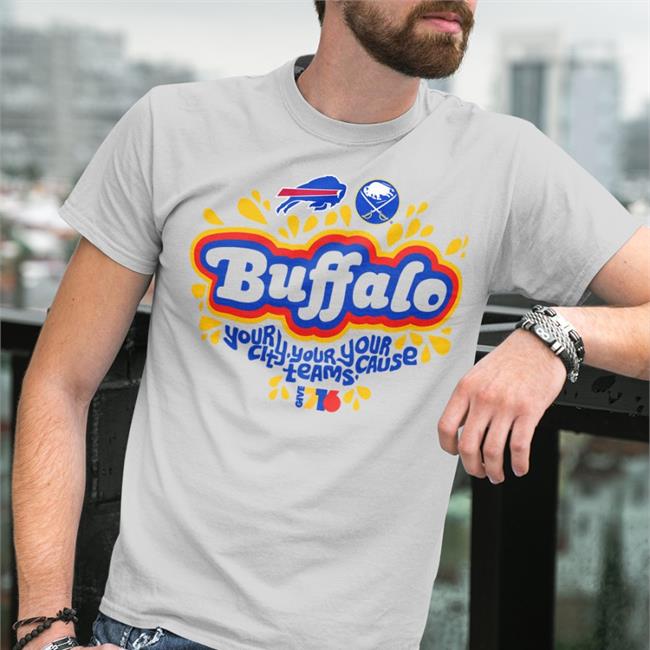 Buffalo Bills Your City Your Teams Your Cause T Shirts Give716 Merch One Buffalo
