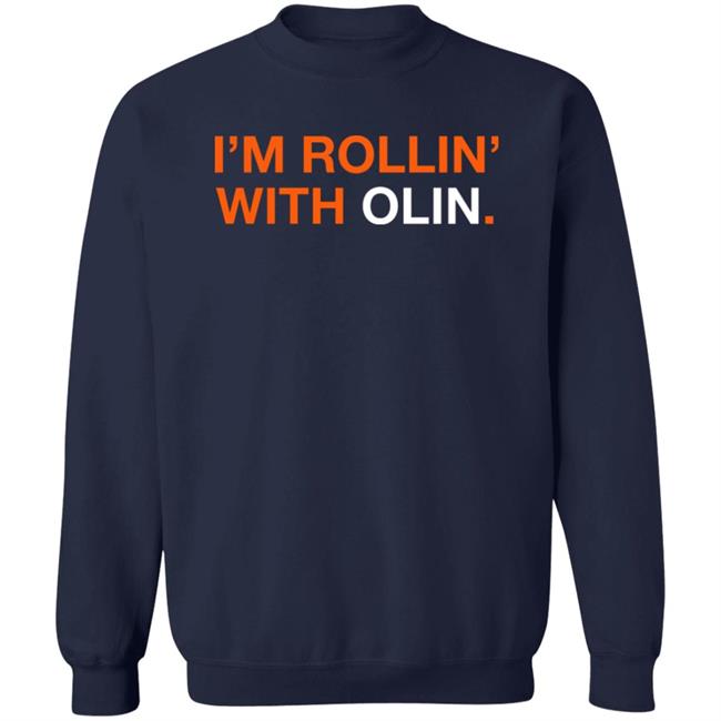 Obvious Shirts Shop I'm Rollin' With Olin Shirt Obvious Shirts Shop I'm Rollin' With Olin Shirt