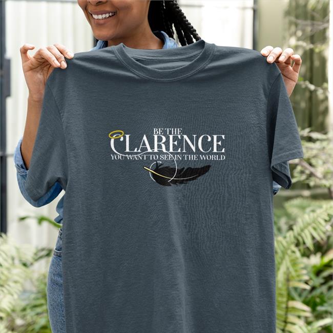 Stands Shop Be The Clarence You Wan To See In The World Sweatshirt Rachel Miner
