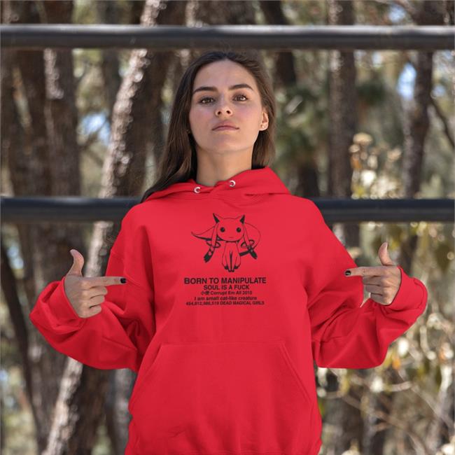 Born To Manipulate shirt Soul Is A Fuck Corrupt Em All 2010 I Am Small Cat-Like Creature 454,812,986,519 Dead Magical Girls Angel'type Merchandise