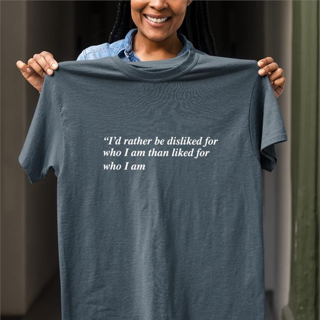I'd Rather Be Disliked Shirt Black