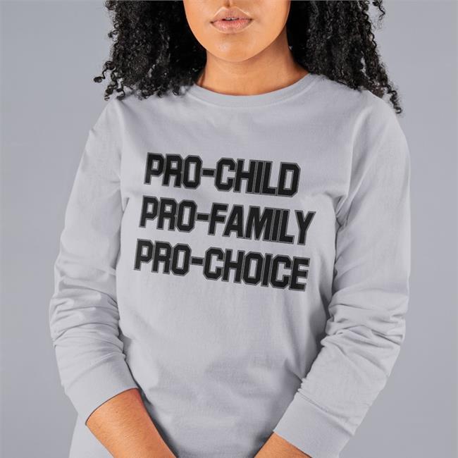 Pro-Child Pro-Family Pro-Choice Hoodie