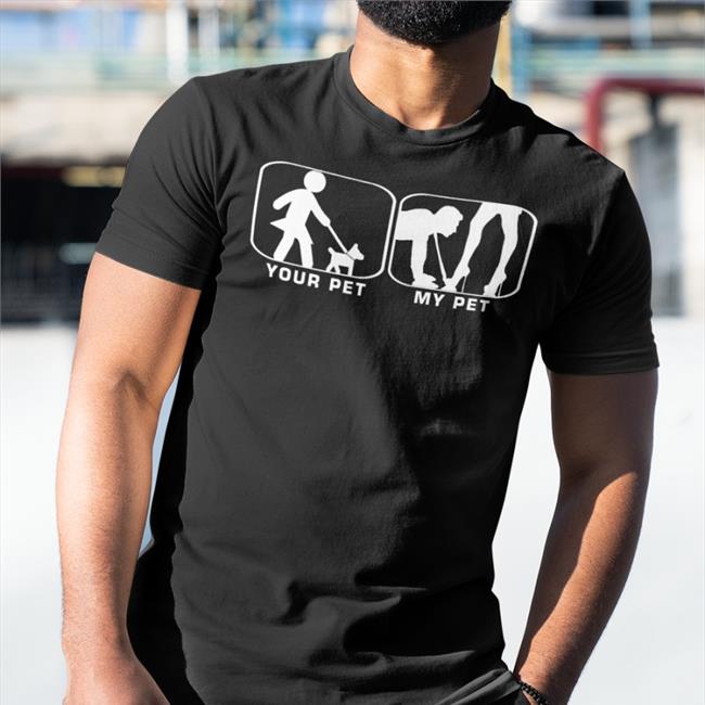 Your Pet My Pet T Shirt Black