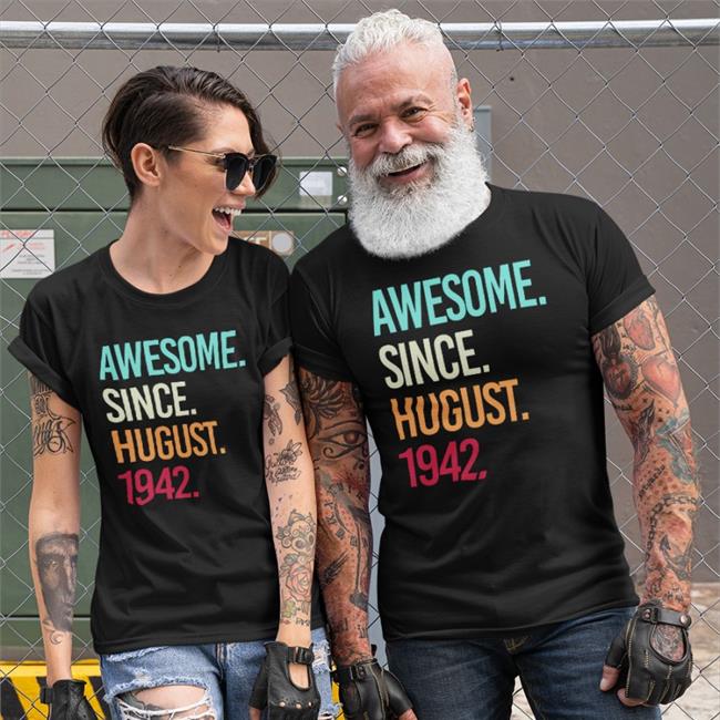 Awesome Since August 1942 Shirts Isobel Isobelball5