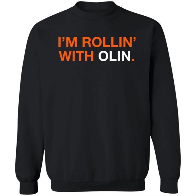 Obvious Shirts Shop I'm Rollin' With Olin Shirt Obvious Shirts Shop I'm Rollin' With Olin Shirt