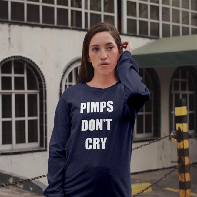 Pimps Don't Cry Shirt Ccp Is Asshoe