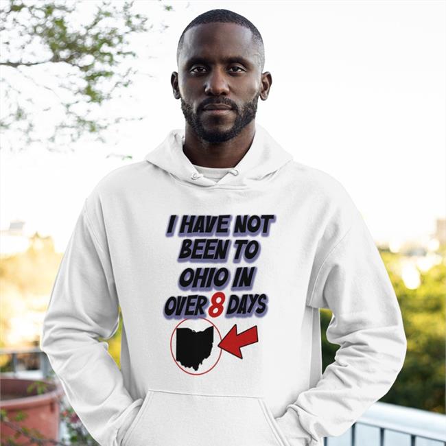 Kailey Mihalik I Have Not Been To Ohio In Over 8 Days Hoodie Hamburgeor