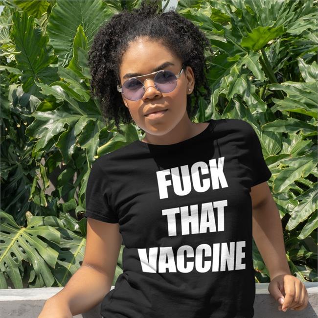 Maj Toure Fuck That Vaccine Tee Shirt Black Guns Matter Merch