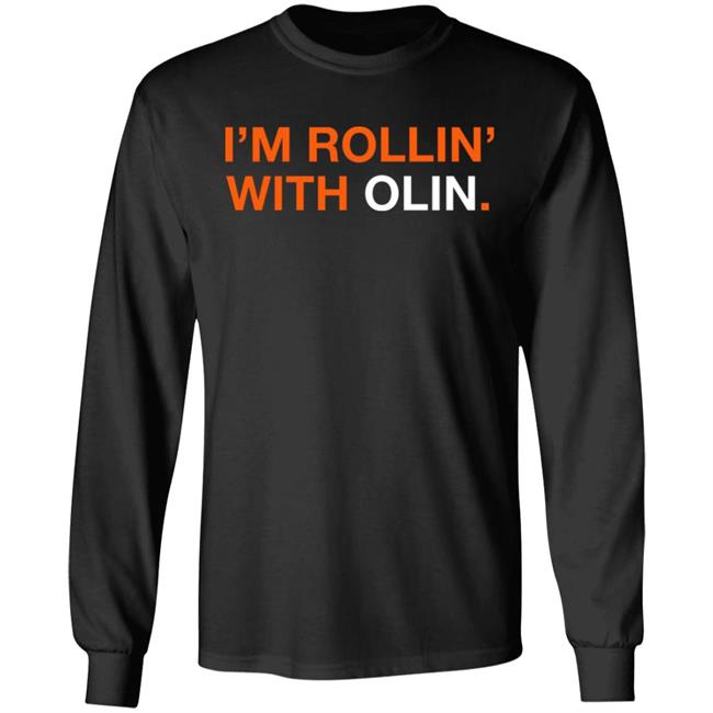 Obvious Shirts Shop I'm Rollin' With Olin Shirt Obvious Shirts Shop I'm Rollin' With Olin Shirt