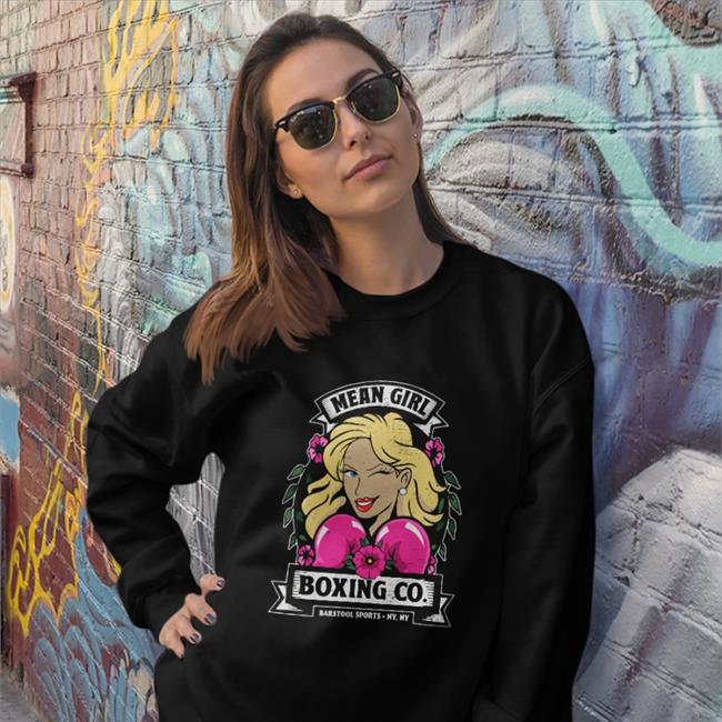 Meangirlpod Mean Girl Boxing Shirts Barstool Sports Mean Girl