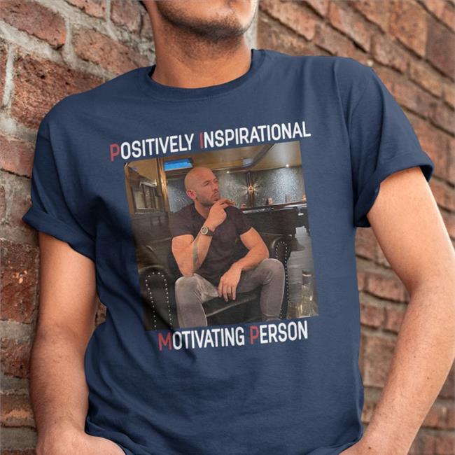 Andrew Tate Positively Inspirational Motivating Person Sweatshirt Minspinz Ted