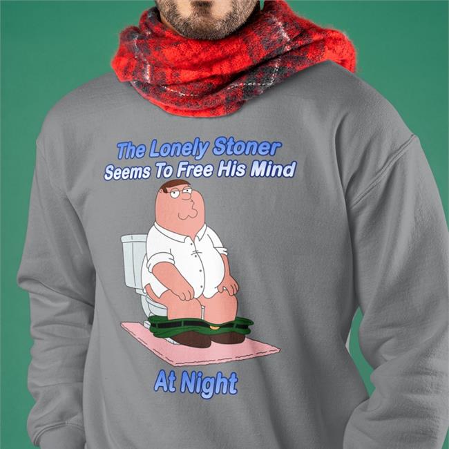 Peter Griffin The Lonely Stoner Seems To Free His Mind At Night TShirt Might Be Cursed