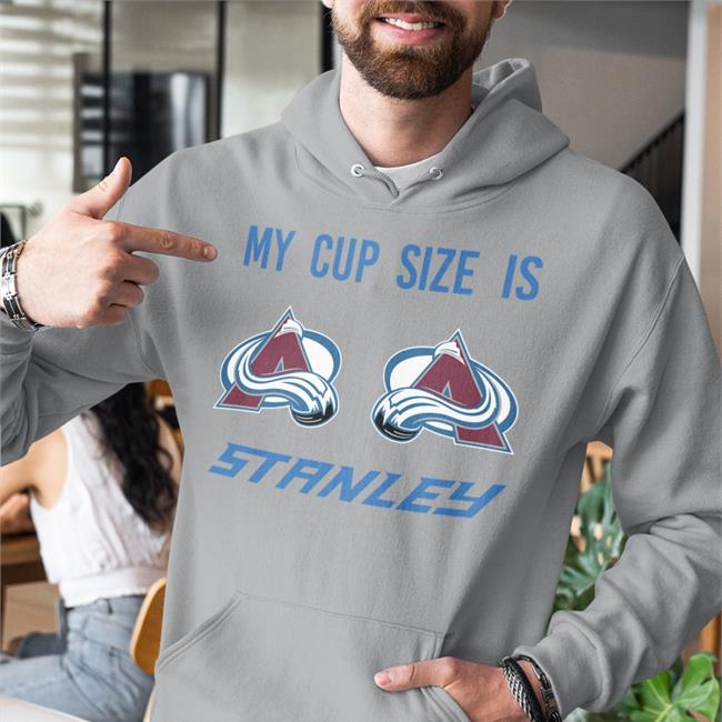 My Cup Size Is Stanley Hockey Hoodie