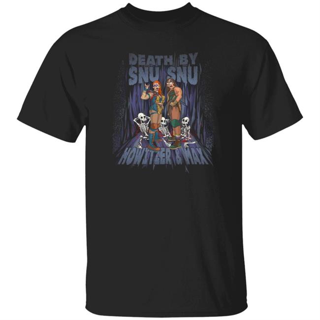 Max The Impaler Store Death By Snu Snu Shirt Heidi Howitzer