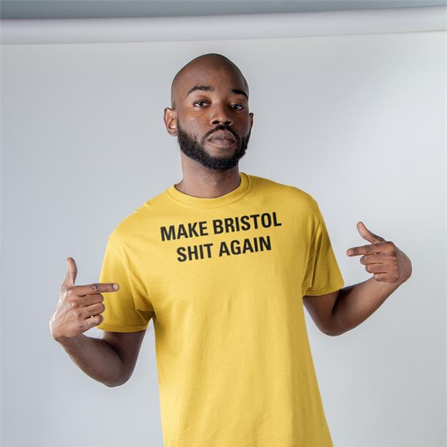 Make Bristol Shit Again Sweatshirt Tristan Cork Post