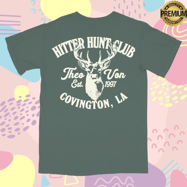 Official Theo Von Merch Hitter Hunt Club Blue Spruce T Shirt