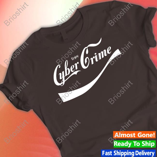 Enjoy Cyber Crime Tee
