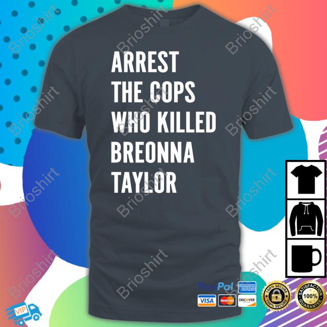 Arrest The Cops Who Killed Breonna Taylor Shirt Drivers F1