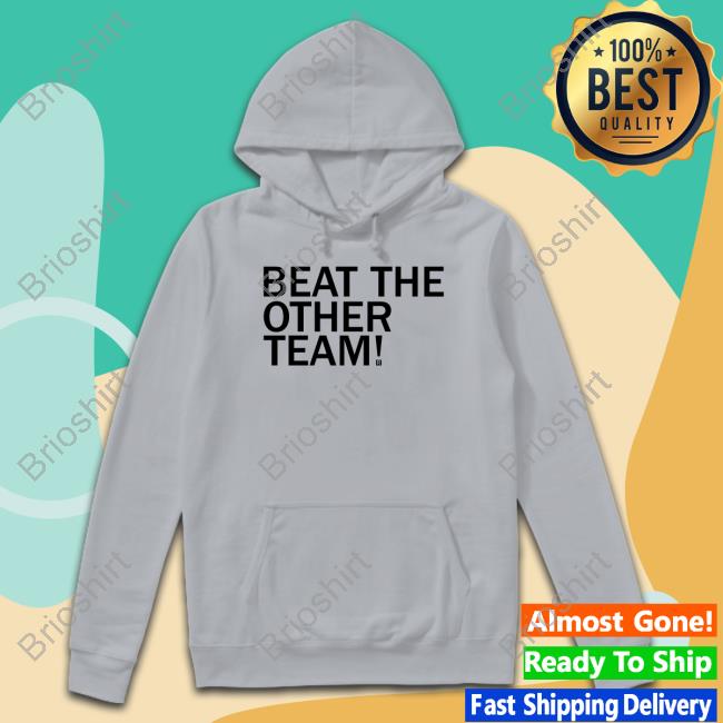 Beat The Other Team New Tee