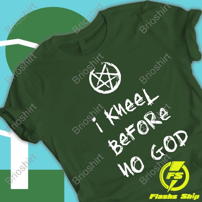 I Kneel Before No God Limited Edition Long Sleeve T-Shirt