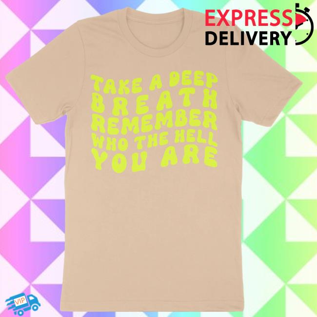 Golden Gems Official Shop Take A Deep Breath Tee Shirt