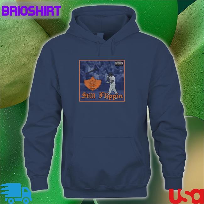 Barstool Sports Merch Yordan Alvarez Still Flippin Long Sleeved T Shirt Parental Advisory Explicit Content