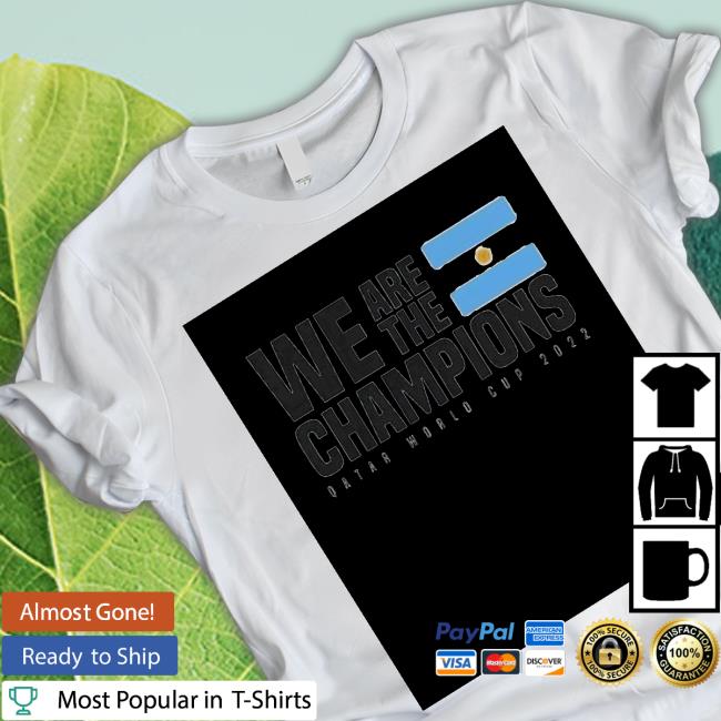 Official Argentina National Football Team We Are The Champions Qatar World Cup 2022 Hoodie
