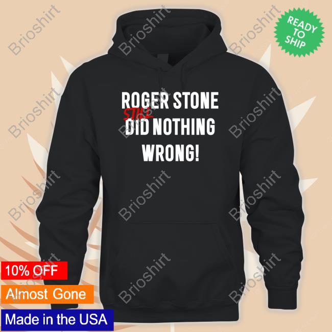 Roger Stone Still Did Nothing Wrong Tank Top Rogerjstonejr